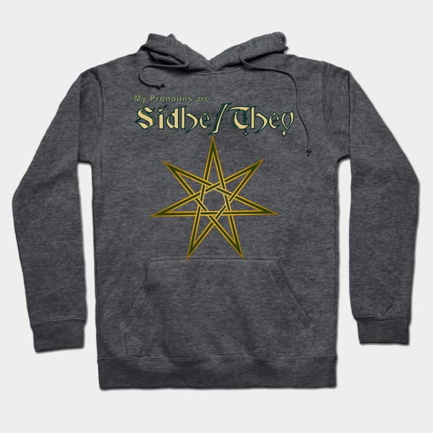 Fairie Pronouns: Sídhe They Hoodie by ThisIsNotAnImageOfLoss